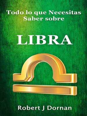 cover image of Todo lo que necesitas saber sobre Libra